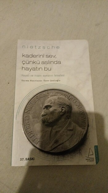 Nietzsche kaderi sev çünkü aslında hayat bu