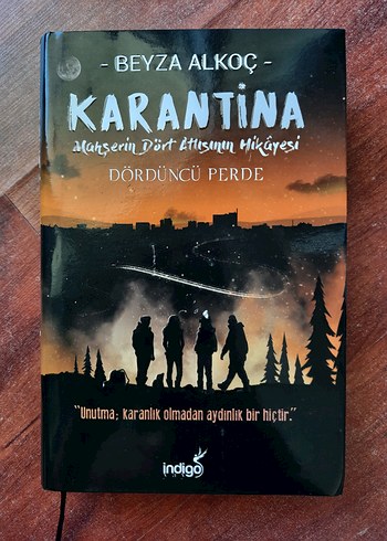 Karantina - Dördüncü Perde - Beyza Alkoç