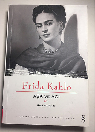 Frida Kahlo Aşk ve Acı