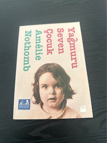 Yağmuru Seven Çocuk - Amelie Nothomb