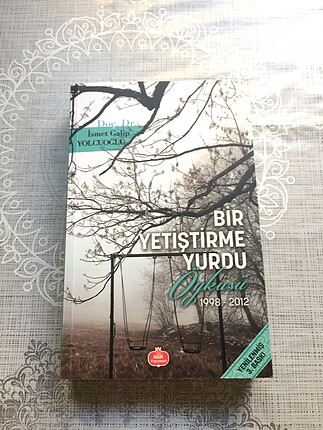 Bir Yetiştirme Yurdu Öyküsü(İsmet Galip Yolcuoğlu)