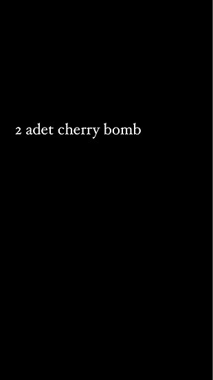 Cherry bomb