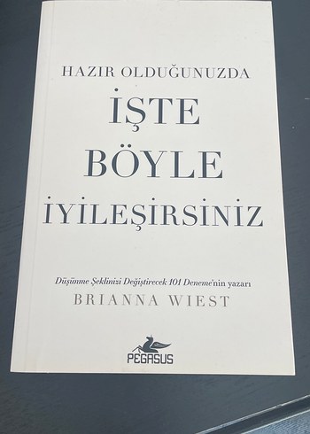 Hazır Olduğunuzda İşte Böyle İyileşirsiniz - Brianna Wiest