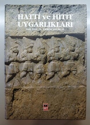 Hatti ve Hitit Uygarlıkları Ekrem Akurgal