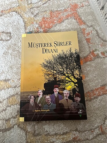 Müşterek Şiirler Divanı İ. Hakkı Aksoyak