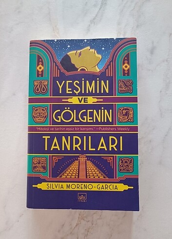 Yeşimin Ve Gölgenin Tanrıları - Silvia Moreno Garcia