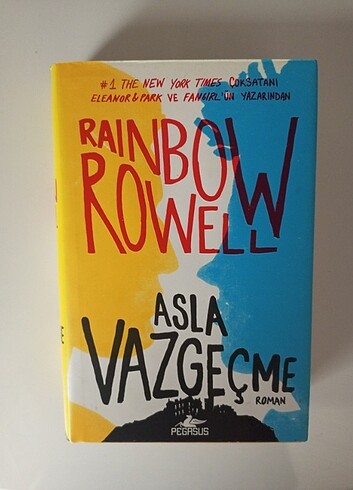 Rainbow Rowell Asla Vazgeçme kitap