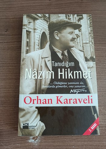 Tanıdığım Nazım Hikmet - Orhan Karaveli