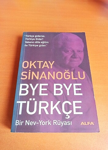 Oktay Sinanoğlu BYE BYE TÜRKÇE 