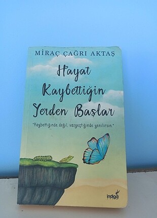 Hayat kaybettiğin yerden Başlar