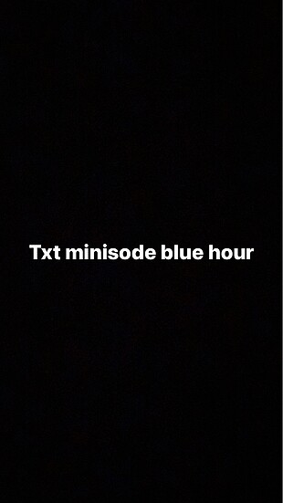 Txt minisode blue hour