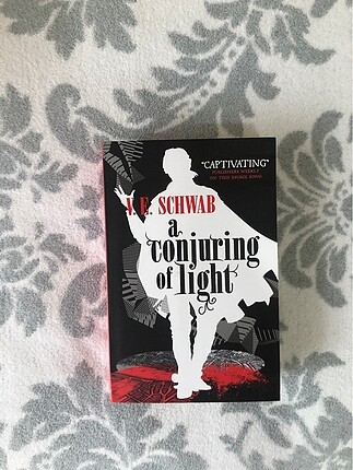 A Conjuring of Light - V. E. Schwab