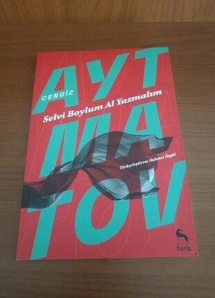 Selvi Boylum Al Yazmalım - Cengiz Aytmatov 