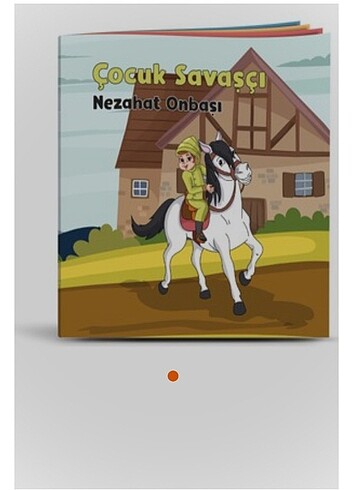 Çocuk Savaşçı Nezahat Onbaşı çocuk kitabı 3 -12 yas