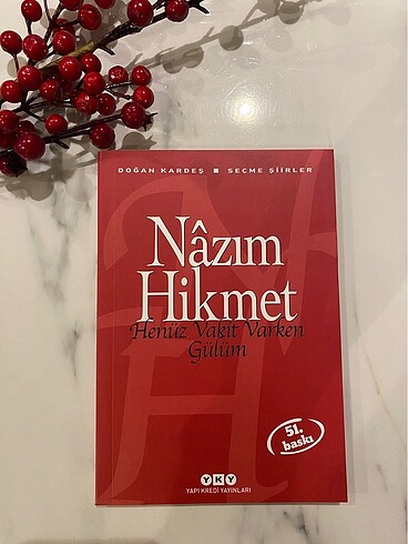 NAZIM HİKMET HENÜZ VAKİT VARKEN GÜLÜM