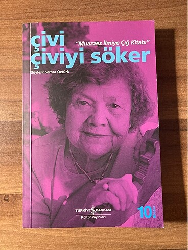 Çivi Çiviyi Söker - Muazzez İlmiye Çığ Kitabı