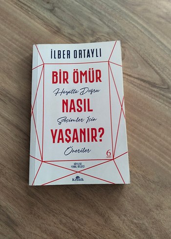Bir Ömür Nasıl Yaşanır? - İlber Ortaylı