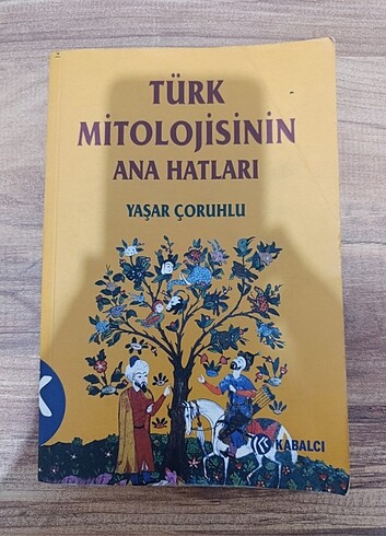 Yaşar Çoruhlu Türk Mitolojisinin Ana Hatları