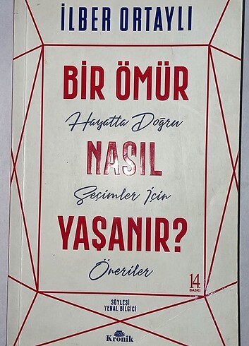 Bir Ömür Nasıl Yaşanır?