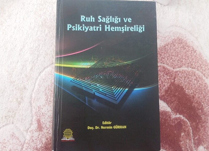 Ruh Sağlığı ve Psikiyatri Hemşireliği - Nermin Ekici