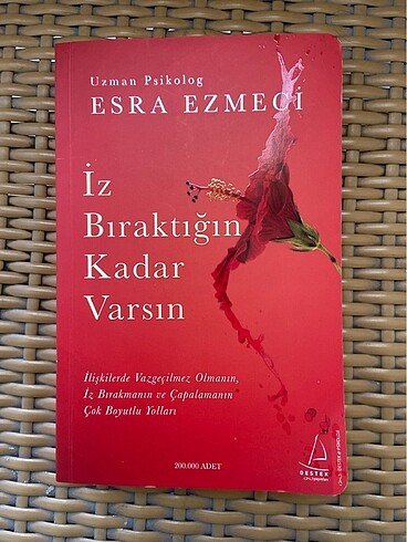 İz bıraktığın kadar varsın- Esra Ezmeci