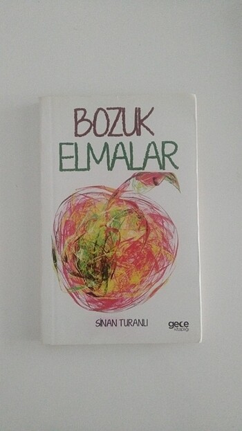 Bozuk Elmalar/ Sinan Turanlı