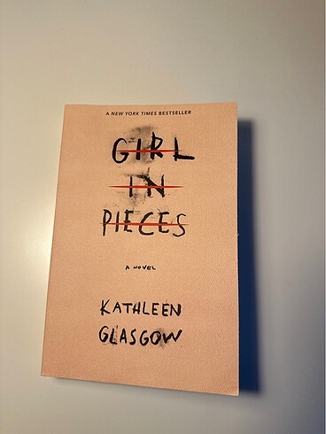 Girl In Pieces - Kathleen Glasgow (İngilizce baskı)
