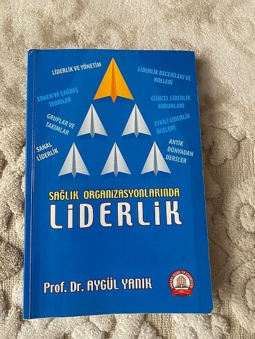 Prof. Dr. Aygül Yanık- Sağlık Organizasyonlarında Liderlik