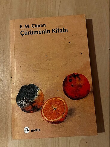 Emil Michel Cioran - Çürümenin Kitabı