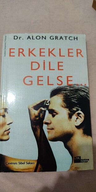 Erkekler Dile Gelse... + Erkekleri Kullanma Kılavuzu