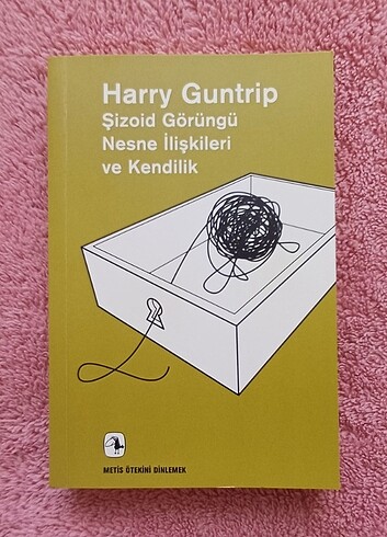 Şizoid Görüngü Nesne İlişkileri ve Kendilik