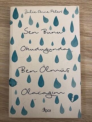 Sen bunu okuduğunda ben ölmüş olacağım