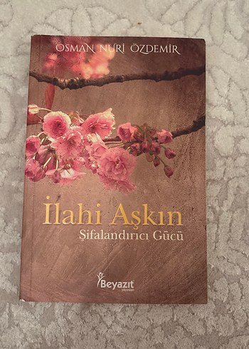 İlahi Aşkın Şifalandırıcı Gücü - Osman Nuri Özdemir
