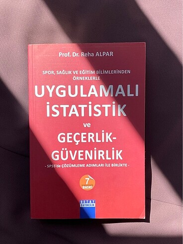 Uygulamalı İstatistik ve Geçerlik-Güvenirlik Prof. Dr. Reha Alpa