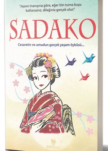 Sadako ve Kağıttan Bin Turna Kuşu - Kitap - Görsel 4