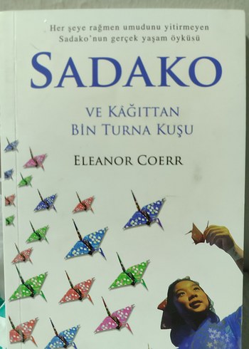 Sadako ve Kağıttan Bin Turna Kuşu - Kitap - Görsel 14