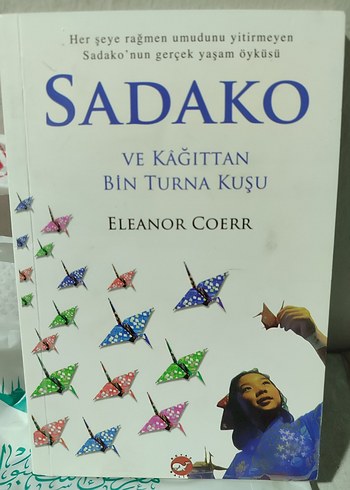 Sadako ve Kağıttan Bin Turna Kuşu - Kitap - Görsel 8