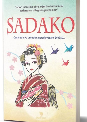 Sadako ve Kağıttan Bin Turna Kuşu - Kitap - Görsel 2