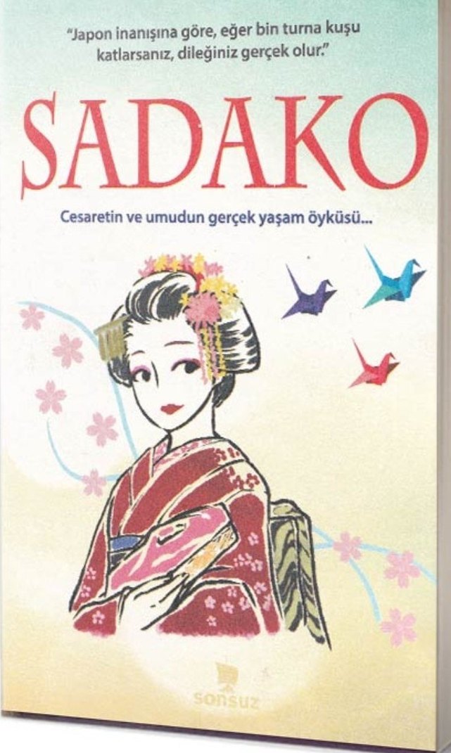 Sadako ve Kağıttan Bin Turna Kuşu - Kitap - Görsel 3