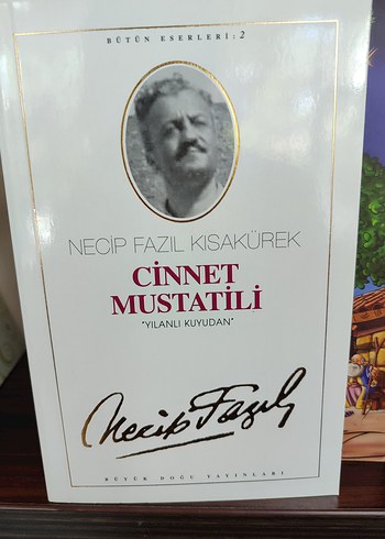 CİNNET MUSTATİLİ .NECİP FAZIL KISAKÜREK.