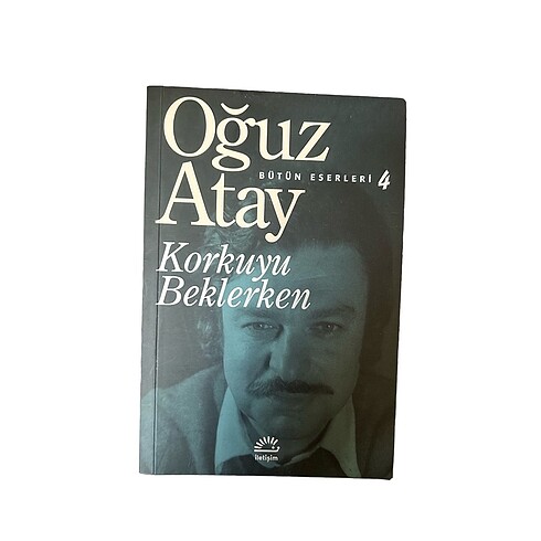 Oğuz Atay Korkuyu Beklerken