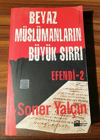 Beyaz Müslümanların Büyük Sırrı - Soner Yalçın