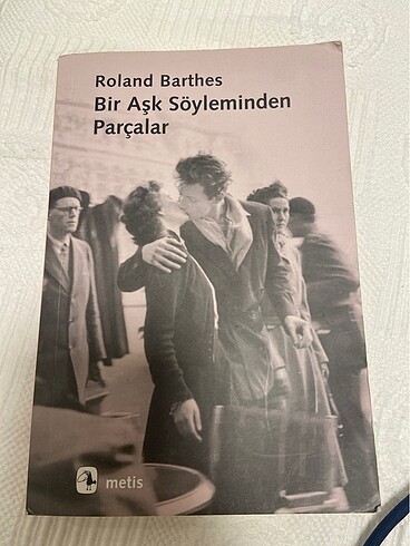 Bir Aşk Söyleminden Parçalar