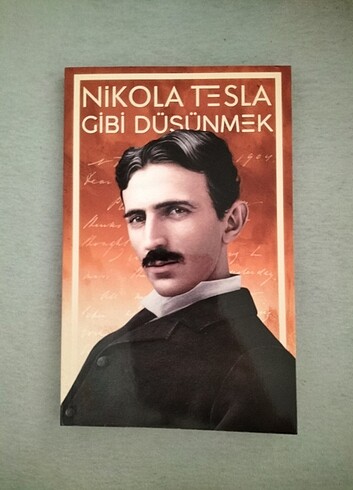 Nikola Tesla gibi düşünmek