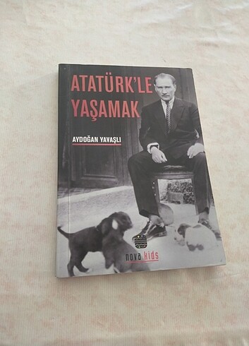 Atatürk ile Yaşamak 