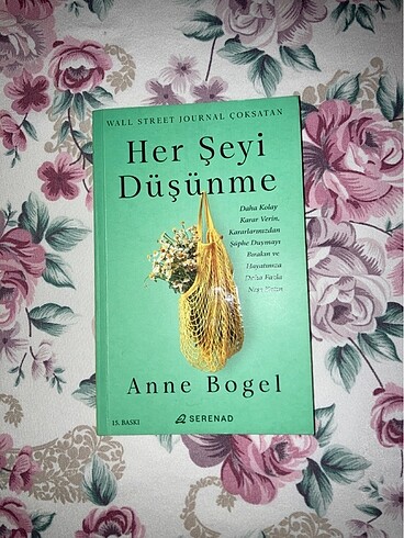 Her şeyi düşünme