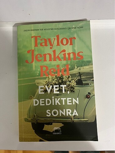 Taylor Jenkins Reid Evet dedikten sonra