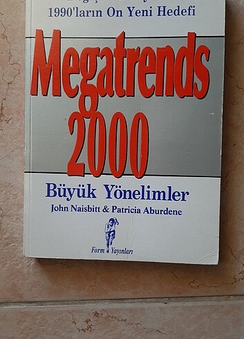 Megatrends 2000 Büyük Yönelimler. John Naisbitt & Patricia Aburd