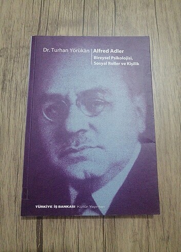 ALFRED ADLER - BİREYSEL PSİKOLOJİSİ, SOSYAL ROLLER VE KİŞİLİK 