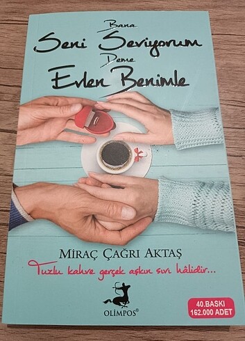 BANA SENİ SEVİYORUM DEME EVLEN BENİMLE 